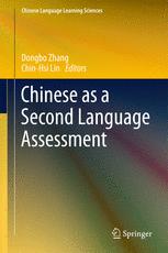 Chinese As A Second Language Assessment 1st Edition Dongbo Zhang