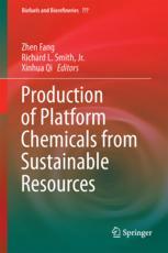 Production Of Platform Chemicals From Sustainable Resources 1st Edition Zhen Fang