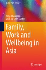 Family Work And Wellbeing In Asia 1st Edition Mingchang Tsai