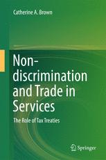 Nondiscrimination And Trade In Services The Role Of Tax Treaties 1st Edition Catherine A Brown Auth