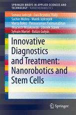 Innovative Diagnostics And Treatment Nanorobotics And Stem Cells 1st Edition Tomasz Jadczyk
