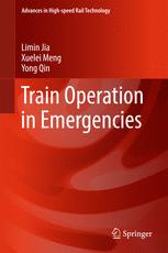 Train Operation In Emergencies 1st Edition Limin Jia Xuelei Meng