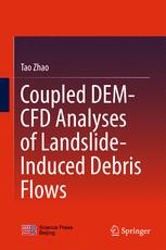 Coupled Demcfd Analyses Of Landslideinduced Debris Flows 1st Edition Tao Zhao Auth