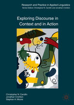 Exploring Discourse In Context And In Action 1st Edition Christopher N Candlin