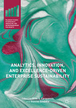 Analytics Innovation And Excellencedriven Enterprise Sustainability 1st Edition Elias G Carayannis