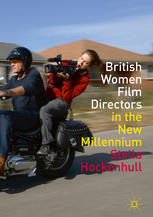 British Women Film Directors In The New Millennium 1st Edition Stella Hockenhull Auth