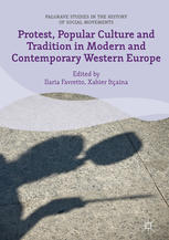 Protest Popular Culture And Tradition In Modern And Contemporary Western Europe 1st Edition Ilaria Favretto