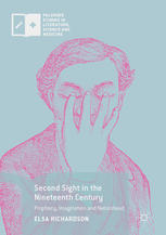 Second Sight In The Nineteenth Century Prophecy Imagination And Nationhood Elsa Richardson Auth