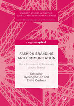 Fashion Branding And Communication Core Strategies Of European Luxury Brands 1st Edition Byoungho Jin