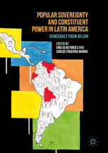 Popular Sovereignty And Constituent Power In Latin America Democracy From Below 1st Edition Emelio Betances