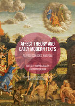 Affect Theory And Early Modern Texts Politics Ecologies And Form 1st Edition Amanda Bailey