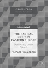 The Radical Right In Eastern Europe Democracy Under Siege 1st Edition Michael Minkenberg Auth
