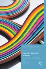 Expanding Adaptation Networks From Illustration To Novelization 1st Edition Kate Newell Auth