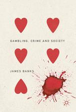 Gambling Crime And Society 1st Edition James Banks Auth
