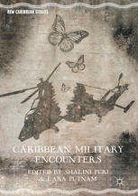 Caribbean Military Encounters 1st Edition Shalini Puri Lara Putnam Eds