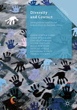 Diversity And Contact Immigration And Social Interaction In German Cities 1st Edition Karen Schnwlder