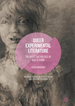 Queer Experimental Literature The Affective Politics Of Bad Reading 1st Edition Tyler Bradway Auth