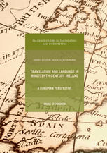 Translation And Language In Nineteenthcentury Ireland A European Perspective 1st Edition Anne Oconnor Auth