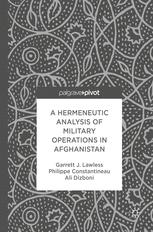 A Hermeneutic Analysis Of Military Operations In Afghanistan Garrett J Lawless