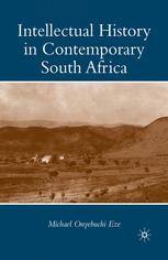 Intellectual History In Contemporary South Africa 1st Edition Michael Onyebuchi Eze Auth