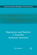 Repression And Realism In Postwar American Literature 1st Edition Erin Mercer Auth