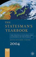 The Statesmans Yearbook The Politics Cultures And Economies Of The World 2004 Barry Turner Eds