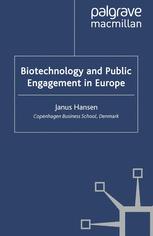 Biotechnology And Public Engagement In Europe Janus Hansen Auth