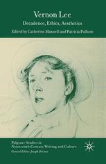 Vernon Lee Decadence Ethics Aesthetics Catherine Maxwell Patricia Pulham Eds