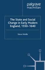 The State And Social Change In Early Modern England 15501640 1st Edition Steve Hindle Auth