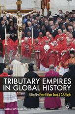 Tributary Empires In Global History 1st Edition Peter Fibiger Bang