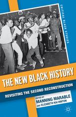 The New Black History Revisiting The Second Reconstruction 1st Edition Manning Marable