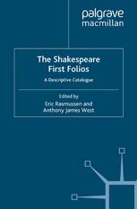 The Shakespeare First Folios A Descriptive Catalogue 1st Edition Eric Rasmussen