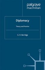 Diplomacy Theory And Practice G R Berridge Auth