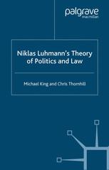 Niklas Luhmanns Theory Of Politics And Law Michael King Chris Thornhill Auth