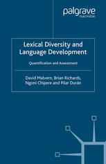 Lexical Diversity And Language Development Quantification And Assessment 1st Edition David Malvern