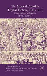 The Musical Crowd In English Fiction 18401910 Class Culture And Nation Phyllis Weliver Auth