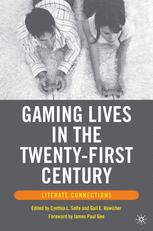 Gaming Lives In The Twentyfirst Century Literate Connections 1st Edition Cynthia L Selfe