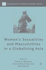 Womens Sexualities And Masculinities In A Globalizing Asia 1st Edition Saskia E Wieringa