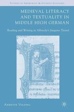 Medieval Literacy And Textuality In Middle High German Reading And Writing In Albrechts Jngerer Titurel 1st Edition Annette Volfing Auth