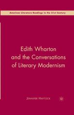 Edith Wharton And The Conversations Of Literary Modernism 1st Edition Jennifer Haytock Auth