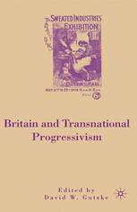 Britain And Transnational Progressivism 1st Edition David W Gutzke Eds