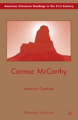 Cormac Mccarthy American Canticles 1st Edition Kenneth Lincoln Auth