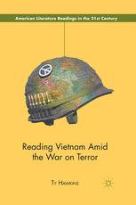 Reading Vietnam Amid The War On Terror 1st Edition Ty Hawkins Auth