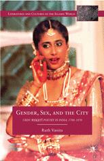 Gender Sex And The City Urdu Rekht Poetry In India 17801870 1st Edition Ruth Vanita Auth