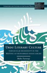 Urdu Literary Culture Vernacular Modernity In The Writing Of Muhammad Hasan Askari 1st Edition Mehr Afshan Farooqi Auth