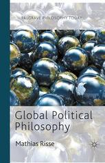 Global Political Philosophy 1st Edition Mathias Risse Auth