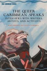 The Queer Caribbean Speaks Interviews With Writers Artists And Activists 1st Edition Kofi Omoniyi Sylvanus Campbell Auth