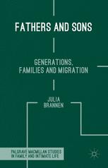 Fathers And Sons Generations Families And Migration 1st Edition Julia Brannen Auth
