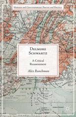 Delmore Schwartz A Critical Reassessment 1st Edition Alex Runchman Auth