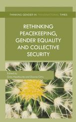 Rethinking Peacekeeping Gender Equality And Collective Security Gina Heathcote